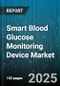 Smart Blood Glucose Monitoring Device Market - Cumulative Impact of United States Tariffs 2025 - Global Forecast to 2030 - Product Thumbnail Image