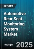 Automotive Rear Seat Monitoring System Market - Cumulative Impact of United States Tariffs 2025 - Global Forecast to 2030- Product Image