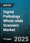 Digital Pathology Whole-slide Scanners Market - Cumulative Impact of United States Tariffs 2025 - Global Forecast to 2030 - Product Image