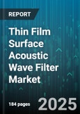 Thin Film Surface Acoustic Wave Filter Market - Cumulative Impact of United States Tariffs 2025 - Global Forecast to 2030- Product Image