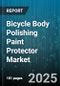 Bicycle Body Polishing Paint Protector Market - Cumulative Impact of United States Tariffs 2025 - Global Forecast to 2030 - Product Thumbnail Image