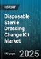 Disposable Sterile Dressing Change Kit Market - Global Forecast to 2030 - Product Thumbnail Image
