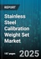 Stainless Steel Calibration Weight Set Market - Global Forecast to 2030 - Product Thumbnail Image