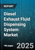 Diesel Exhaust Fluid Dispensing System Market - Cumulative Impact of United States Tariffs 2025 - Global Forecast to 2030- Product Image