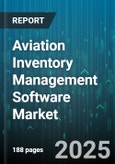Aviation Inventory Management Software Market - Cumulative Impact of United States Tariffs 2025 - Global Forecast to 2030- Product Image