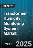 Transformer Humidity Monitoring System Market - Global Forecast to 2030- Product Image