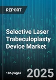 Selective Laser Trabeculoplasty Device Market - Global Forecast to 2030- Product Image