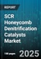 SCR Honeycomb Denitrification Catalysts Market - Cumulative Impact of United States Tariffs 2025 - Global Forecast to 2030 - Product Image