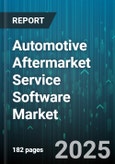 Automotive Aftermarket Service Software Market - Cumulative Impact of United States Tariffs 2025 - Global Forecast to 2030- Product Image