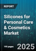 Silicones for Personal Care & Cosmetics Market - Cumulative Impact of United States Tariffs 2025 - Global Forecast to 2030- Product Image