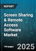 Screen Sharing & Remote Access Software Market - Global Forecast to 2030- Product Image