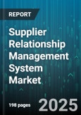 Supplier Relationship Management System Market by Component, Deployment Mode, Enterprise Size, Industry Vertical, End Use - Global Forecast to 2030- Product Image