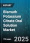Bismuth Potassium Citrate Oral Solution Market - Cumulative Impact of United States Tariffs 2025 - Global Forecast to 2030 - Product Image