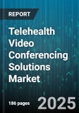 Telehealth Video Conferencing Solutions Market - Cumulative Impact of United States Tariffs 2025 - Global Forecast to 2030- Product Image