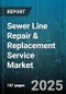 Sewer Line Repair & Replacement Service Market - Cumulative Impact of United States Tariffs 2025 - Global Forecast to 2030 - Product Thumbnail Image