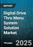 Digital Drive Thru Menu System Solution Market - Cumulative Impact of United States Tariffs 2025 - Global Forecast to 2030- Product Image
