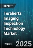 Terahertz Imaging Inspection Technology Market - Global Forecast to 2030- Product Image