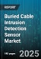 Buried Cable Intrusion Detection Sensor Market - Cumulative Impact of United States Tariffs 2025 - Global Forecast to 2030 - Product Thumbnail Image