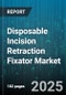 Disposable Incision Retraction Fixator Market - Global Forecast to 2030 - Product Thumbnail Image