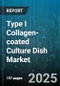 Type I Collagen-coated Culture Dish Market - Global Forecast to 2030 - Product Thumbnail Image