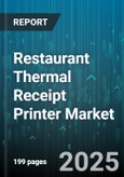 Restaurant Thermal Receipt Printer Market - Global Forecast to 2030- Product Image