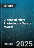 U-shaped Micro PhotoelectricSensor Market by Product Type, Application, Output Type, Interface, Light Source, Sensing Distance, Connection, Mounting Type - Global Forecast to 2030- Product Image