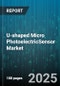 U-shaped Micro PhotoelectricSensor Market by Product Type, Application, Output Type, Interface, Light Source, Sensing Distance, Connection, Mounting Type - Global Forecast to 2030 - Product Thumbnail Image