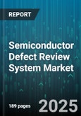 Semiconductor Defect Review System Market - Cumulative Impact of United States Tariffs 2025 - Global Forecast to 2030- Product Image