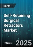 Self-Retaining Surgical Retractors Market - Global Forecast to 2030- Product Image