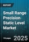 Small Range Precision Static Level Market by Product Type, End User, Application, Sales Channel, Accuracy Range - Global Forecast to 2030 - Product Thumbnail Image