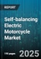 Self-balancing Electric Motorcycle Market - Global Forecast to 2030 - Product Image