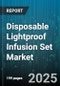 Disposable Lightproof Infusion Set Market - Cumulative Impact of United States Tariffs 2025 - Global Forecast to 2030 - Product Thumbnail Image