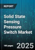 Solid State Sensing Pressure Switch Market - Cumulative Impact of United States Tariffs 2025 - Global Forecast to 2030- Product Image