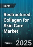 Restructured Collagen for Skin Care Market - Cumulative Impact of United States Tariffs 2025 - Global Forecast to 2030- Product Image