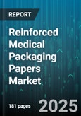 Reinforced Medical Packaging Papers Market - Global Forecast to 2030- Product Image