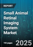 Small Animal Retinal Imaging System Market - Global Forecast to 2030- Product Image