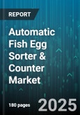 Automatic Fish Egg Sorter & Counter Market - Cumulative Impact of United States Tariffs 2025 - Global Forecast to 2030- Product Image
