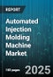 Automated Injection Molding Machine Market - Cumulative Impact of United States Tariffs 2025 - Global Forecast to 2030 - Product Image