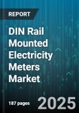 DIN Rail Mounted Electricity Meters Market - Global Forecast to 2030- Product Image