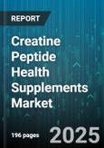 Creatine Peptide Health Supplements Market - Global Forecast to 2030- Product Image
