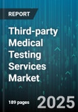 Third-party Medical Testing Services Market - Global Forecast to 2030- Product Image