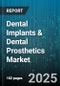 Dental Implants & Dental Prosthetics Market - Cumulative Impact of United States Tariffs 2025 - Global Forecast to 2030 - Product Thumbnail Image