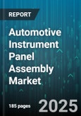 Automotive Instrument Panel Assembly Market - Cumulative Impact of United States Tariffs 2025 - Global Forecast to 2030- Product Image