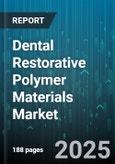 Dental Restorative Polymer Materials Market - Cumulative Impact of United States Tariffs 2025 - Global Forecast to 2030- Product Image