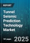 Tunnel Seismic Prediction Technology Market by Application, Technology, End User, Service Type, Deployment Mode - Global Forecast to 2030 - Product Image