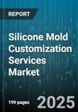 Silicone Mold Customization Services Market - Cumulative Impact of United States Tariffs 2025 - Global Forecast to 2030- Product Image