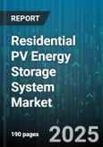Residential PV Energy Storage System Market - Cumulative Impact of United States Tariffs 2025 - Global Forecast to 2030- Product Image