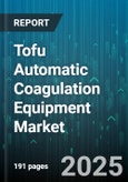 Tofu Automatic Coagulation Equipment Market - Cumulative Impact of United States Tariffs 2025 - Global Forecast to 2030- Product Image