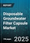 Disposable Groundwater Filter Capsule Market - Global Forecast to 2030 - Product Thumbnail Image