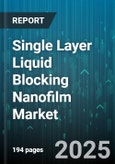 Single Layer Liquid Blocking Nanofilm Market - Global Forecast to 2030- Product Image